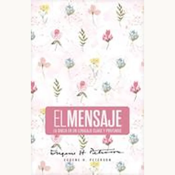 Biblia El Mensaje TD Rosa Floral