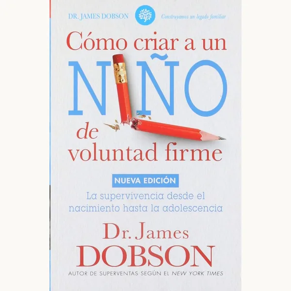 Como Criar A Un Niño De Voluntad Firme Bolsilibro Serie Favoritos