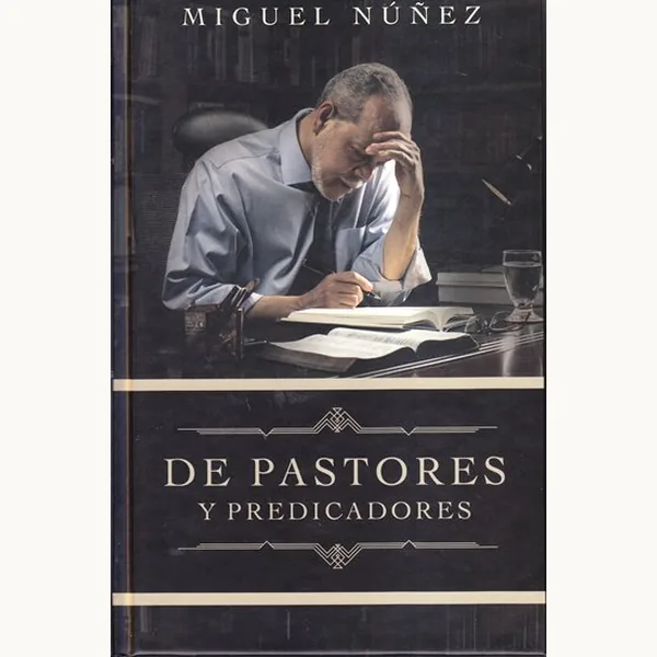 De Pastores Y Predicadores