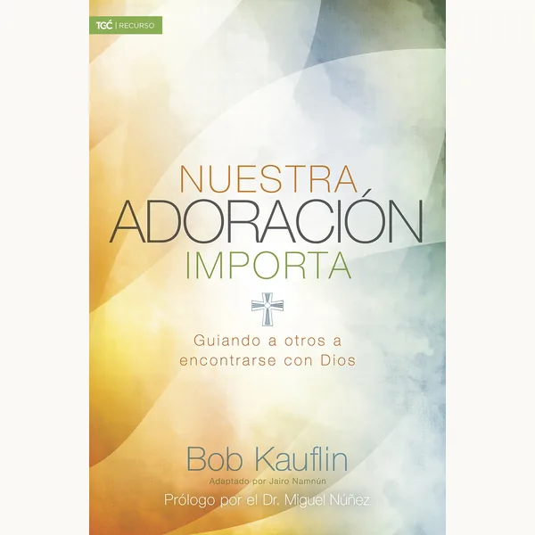 Nuestra Adoracion Importa