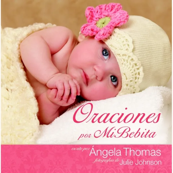 Oraciones Por Mi Bebita Tapa Dura