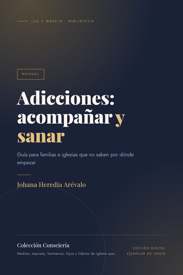 Portada de Adicciones: acompañar y sanar